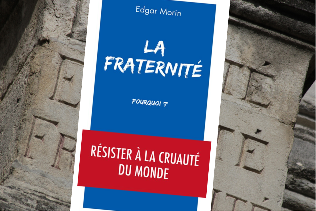 La fraternité : ce qui ne se décrète pas